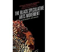 Sherese Francis The Black Speculative Arts Movement (Copertina rigida)