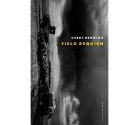 Sheri Benning Field Requiem (Tascabile)