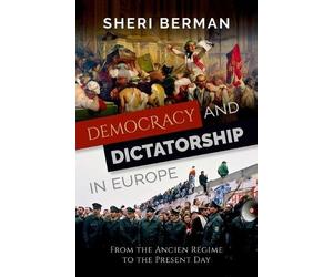 Sheri Berman Democracy and Dictatorship in Europe (Tascabile)