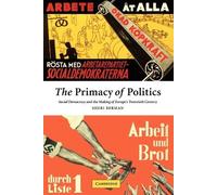 Sheri Berman The Primacy of Politics (Tascabile)