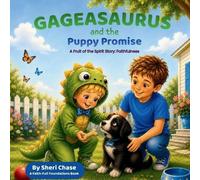 Sheri Chase Gageasaurus and the Puppy Promise (Tascabile)