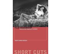 Sheri Chinen Biesen Film Censorship (Tascabile) Short Cuts