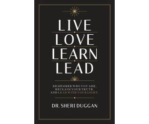 Sheri Duggan Live Love Learn Lead (Tascabile)