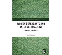 Sheri Labenski Women Defendants and International Law (Copertina rigida)