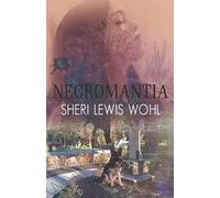 Sheri Lewis Wohl Necromantia (Tascabile)