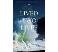 Sheri Lynn I Lived Two Lives (Tascabile)