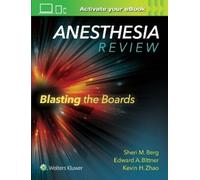 Sheri M. Berg Edward A Bittner Kevin Anesthesia Review: Blasting th (Tascabile)