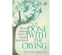 Sheri McGregor Done with the Crying (Tascabile)