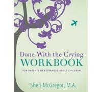 Sheri McGregor Done With The Crying WORKBOOK (Tascabile)