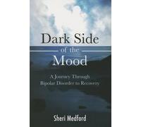Sheri Medford Dark Side of the Mood (Tascabile)