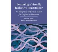 Sheri R. Klein Kathy Marzilli M Becoming a Visually Reflective Pract (Tascabile)