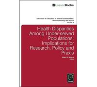 Sheri R. Notaro Health Disparities Among Under-served Populat (Copertina rigida)