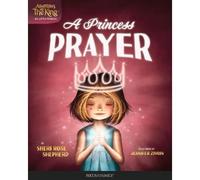 Sheri Rose Shepherd Princess' Prayer, A (Copertina rigida)