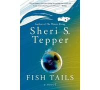 Sheri S Tepper Fish Tails (Tascabile)