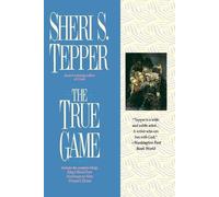 Sheri S. Tepper The True Game (Tascabile)