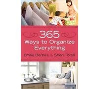 Sheri Torelli Emilie Barnes 365 Ways to Organize Everything (Tascabile)