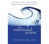 Sheri Van Dijk Calming the Emotional Storm (Tascabile)