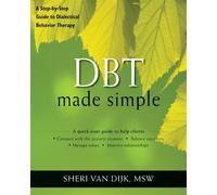 Sheri Van Dijk DBT Made Simple (Tascabile) New Harbinger Made Simple Series