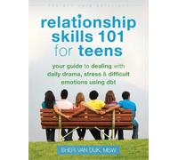 Sheri Van Dijk Relationship Skills 101 for Teens (Tascabile)