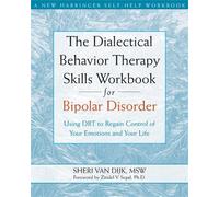 Sheri Van Dijk The Dialectical Behavior Therapy Skills Workbook for (Tascabile)