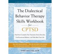 Sheri Van Dijk The Dialectical Behavior Therapy Skills Workbook for (Tascabile)