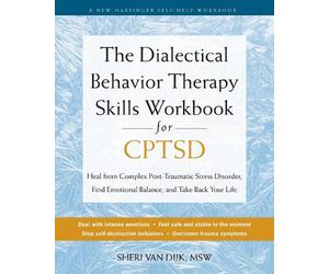 Sheri Van Dijk The Dialectical Behavior Therapy Skills Workbook for (Tascabile)
