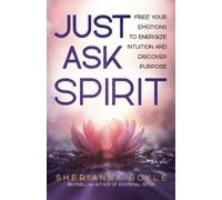 Sherianna Boyle Just Ask Spirit (Tascabile)