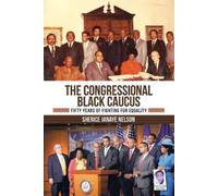 Sherice Janaye Nelson The Congressional Black Caucus (Tascabile)