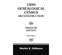Sherida K Eddlemon 1890 Genealogical Census Reconstruction (Tascabile)