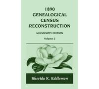 Sherida K Eddlemon 1890 Genealogical Census Reconstruction (Tascabile)