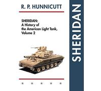 Sheridan: A History of the American Light Tank, Volume 2 - NUOVO