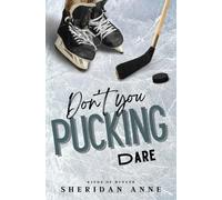 Sheridan Anne Don't You Pucking Dare (Tascabile)
