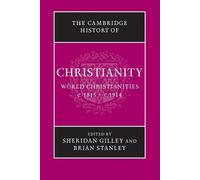 Sheridan Gilley The Cambridge History of Christianity (Tascabile)