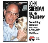 Sheridan, John & His Dream Band - Something Tells Me