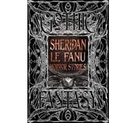 Sheridan Le Fanu Sheridan Le Fanu Horror Stories (Copertina rigida)