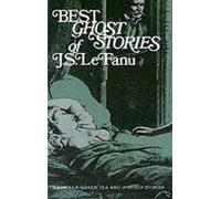 Sheridan Le Fanu William Johnston The Best Ghost Stories (Tascabile)