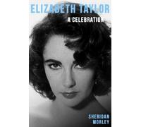 Sheridan Morley Elizabeth Taylor (Tascabile)
