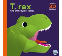 Sheridan Parker T. rex - King of the Tyrant Lizards (Libro di cartone)
