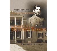 Sheridan R Barringer Robert E. Lee's Reluctant Warrior (Copertina rigida)