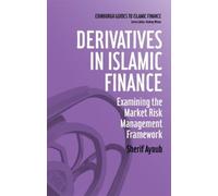 Sherif Ayoub Derivatives in Islamic Finance (Tascabile)