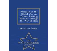Sherifa D Zuhur Precision in the Global War on Terror (Tascabile)