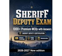 Sheriff Deputy Exam : 1000 MCQ with Answers: Exam prep: MCQ Safeguarding, Administration, Ethics, Report writing, Procedures and full-length practice to pass