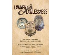 Sheriff S Duane Lewis State Constable Daniel J Cr Lawmen And Lawless (Tascabile)