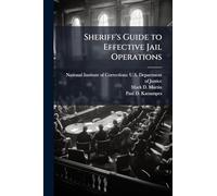 Sheriff's Guide to Effective Jail Operations