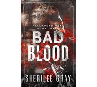 Sherilee Gray Bad Blood (Tascabile) Hellhound Heat
