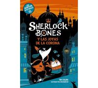 Sherlock Bones y las joyas de la corona: Libro 1