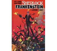 Sherlock Frankenstein. Vol. 1: La legione del male