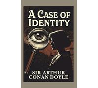 Sherlock Holmes: A Case of Identity: A Maison FORMS Access Edition™