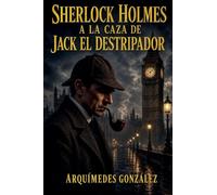Sherlock Holmes a la caza de Jack El Destripador