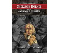 Sherlock Holmes and the Anonymous Assassin
